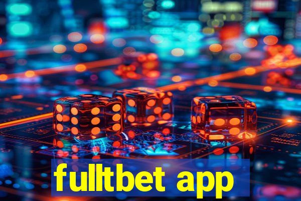 fulltbet app